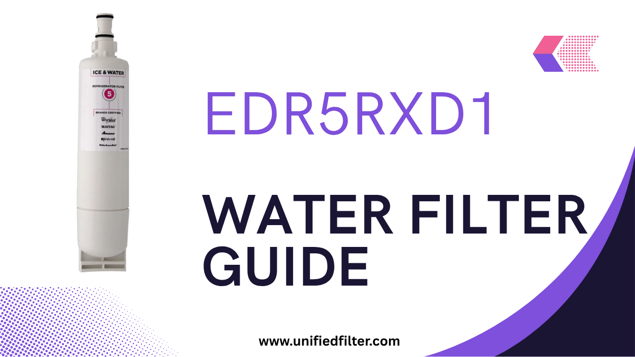 EDR5RXD1 Water Filter Guide